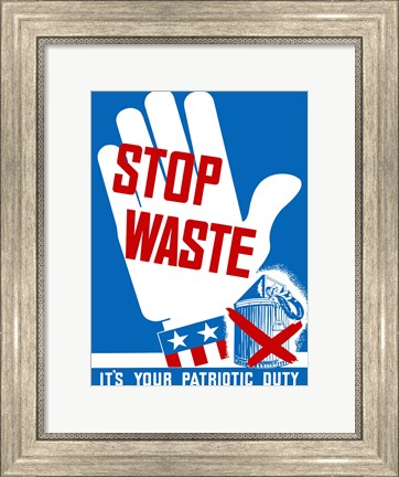 Framed Stop Waste Print