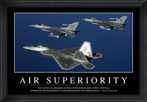 Framed Air Superiority: Inspirational Quote and Motivational Poster Print