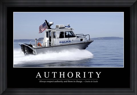 Framed Authority: Inspirational Quote and Motivational Poster Print