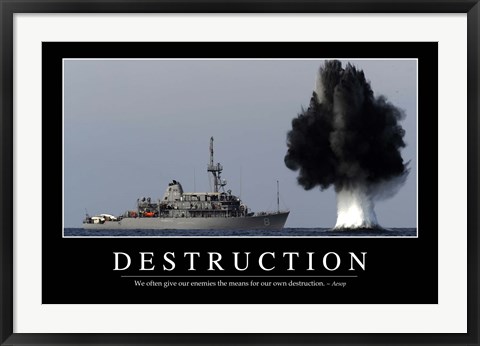 Framed Destruction: Inspirational Quote and Motivational Poster Print