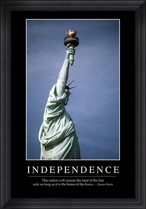 Framed Independence: Inspirational Quote and Motivational Poster Print