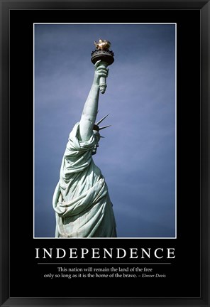 Framed Independence: Inspirational Quote and Motivational Poster Print