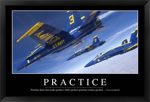 Framed Practice: Inspirational Quote and Motivational Poster Print