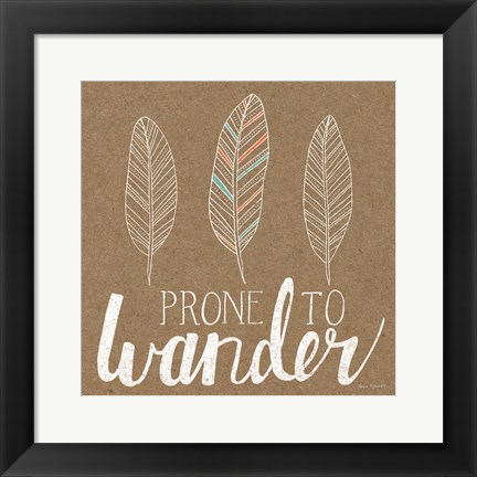 Framed Prone to Wander Print