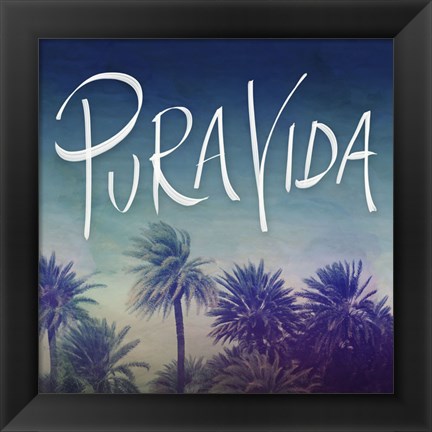 Framed Pura Vida Print