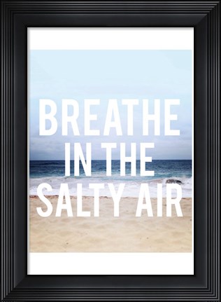 Framed Salty Air Print