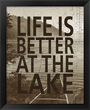 Framed Life Is Better At The Lake Print