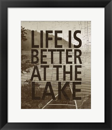 Framed Life Is Better At The Lake Print