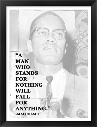 Framed Man Who Stands for Nothing Print