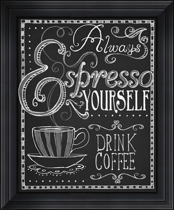 Framed Espresso Yourself Print
