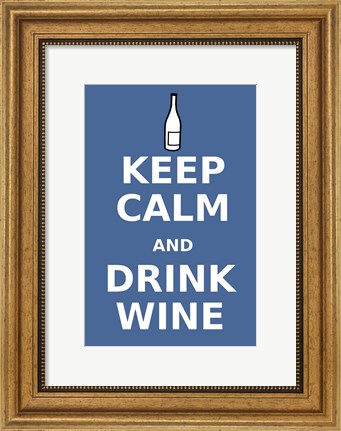 Framed Keep Calm and Drink Wine Print