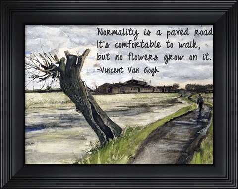 Framed Normality - Van Gogh Quote 1 Print