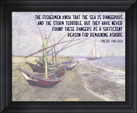 Framed Sea is Dangerous - Van Gogh quote Print