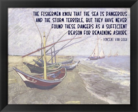 Framed Sea is Dangerous - Van Gogh quote Print