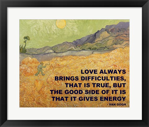 Framed Love Brings -Van Gogh Quote Print