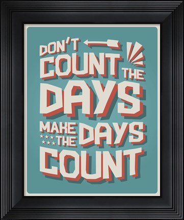 Framed Count The Days Print