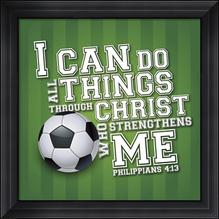 Framed I Can Do All Sports - Soccer Print