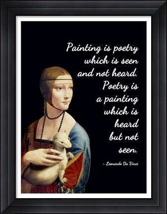 Framed Painting is Poetry - Da Vinci Quote 1 Print