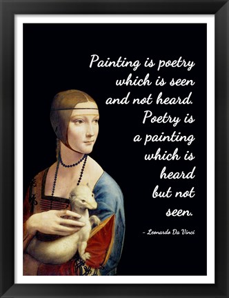 Framed Painting is Poetry - Da Vinci Quote 1 Print