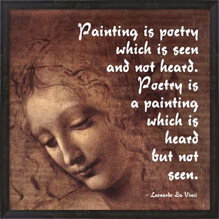 Framed Painting is Poetry -Da Vinci Quote 2 Print