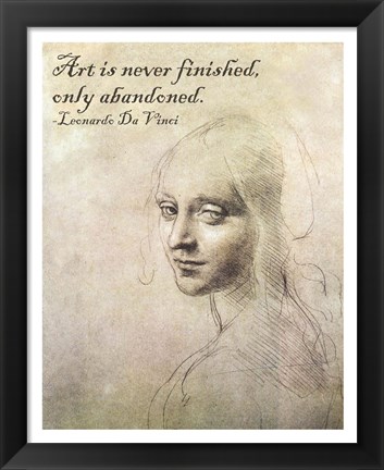 Framed Art is Never Finished -Da Vinci Quote Print