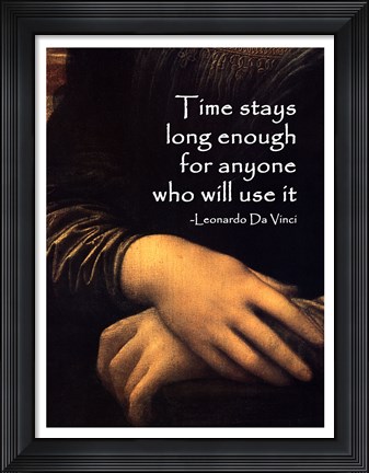 Framed Time Stays -Da Vinci Quote Print