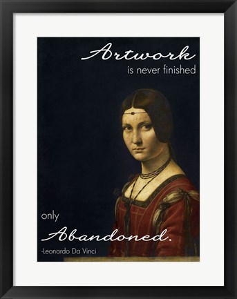 Framed Artwork is Never Finished -Da Vinci Quote Print