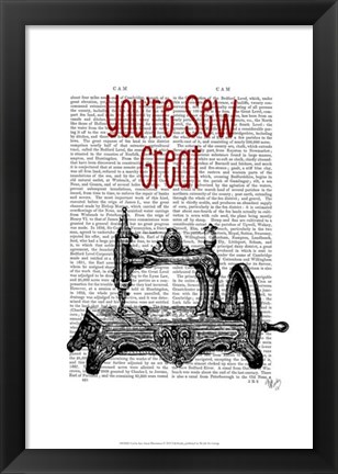 Framed You&#39;re Sew Great Illustration Print