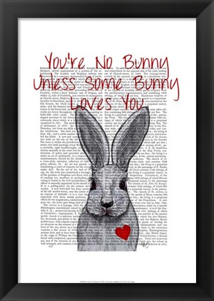 Framed You&#39;re No Bunny Print