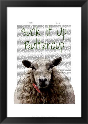 Framed Suck It Up Buttercup Print