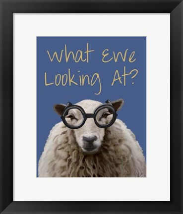 Framed What Ewe Looking At Sheep Print Print