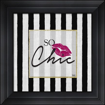 Framed So Chic I Print