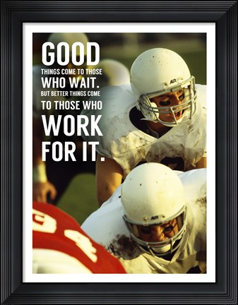 Framed Good Things Come to Those Who Wait Print