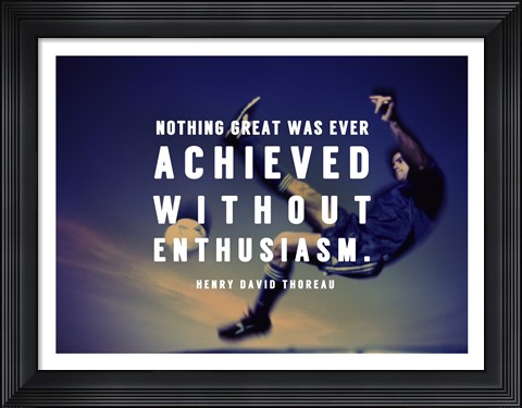 Framed Enthusiasm Print