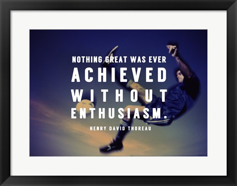 Framed Enthusiasm Print