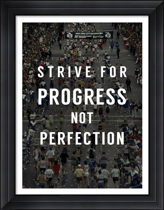 Framed Strive for Progress Print