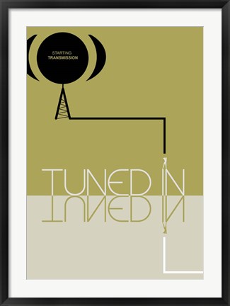 Framed Tuned In Print