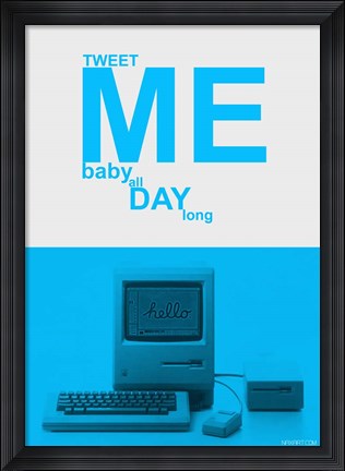 Framed Tweet Me Baby All Day Long Print
