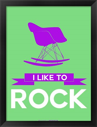 Framed I Like to Rock 3 Print