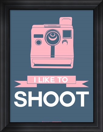 Framed I Like to Shoot 6 Print