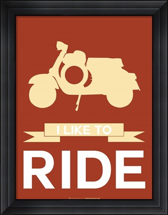 Framed I Like to Ride 1 Print