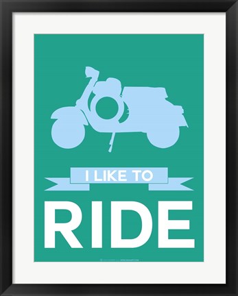 Framed I Like to Ride 2 Print