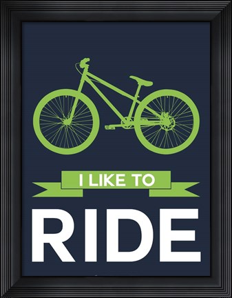 Framed I Like to Ride 4 Print