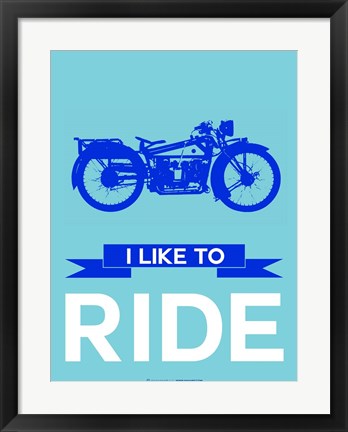 Framed I like to Ride 7 Print