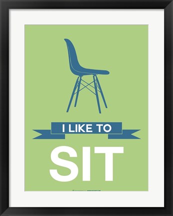 Framed I Like to Sit 1 Print