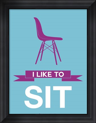 Framed I Like to Sit 3 Print
