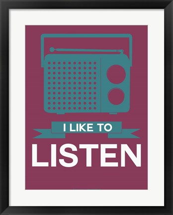 Framed I Like to Listen 3 Print