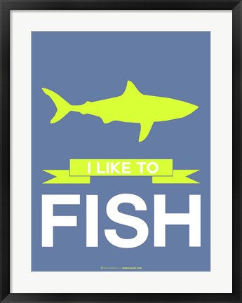 Framed I Like to Fish 2 Print