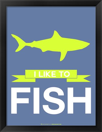 Framed I Like to Fish 2 Print