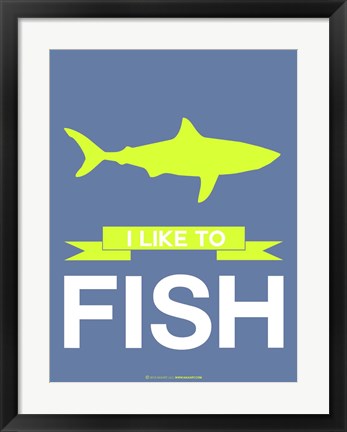 Framed I Like to Fish 2 Print